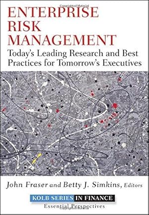 Seller image for Enterprise Risk Management: Today's Leading Research and Best Practices for Tomorrow's Executives (Robert W. Kolb Series) for sale by WeBuyBooks