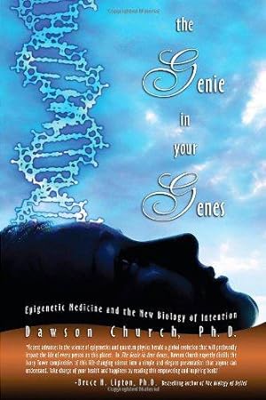 Bild des Verkufers fr The Genie in Your Genes: Epigenetic Medicine and the New Biology of Intention zum Verkauf von WeBuyBooks