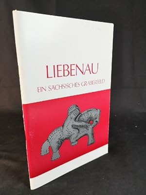 Image du vendeur pour Liebenau Ein schsisches Grberfeld mis en vente par ANTIQUARIAT Franke BRUDDENBOOKS