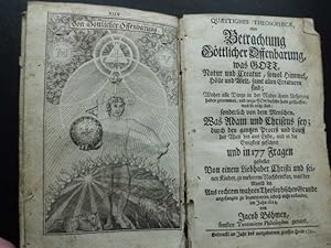 Quaestiones theosophicae, oder Betrachtung göttlicher Offenbarung, was Gott, Natur und Creatur, s...