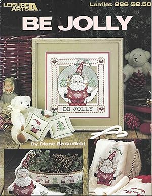 Seller image for Be Jolly (Cross Stitch) (Leisure Arts, Leaflet 886) for sale by Vada's Book Store
