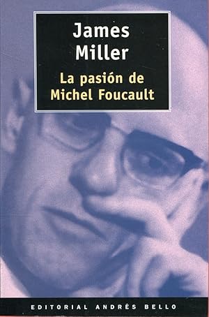 Imagen del vendedor de La pasin de Michel Foucault a la venta por Rincn de Lectura