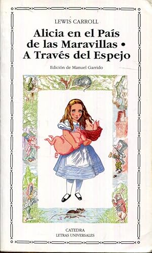 Seller image for Alicia en el Pas de las Maravillas. A travs del espejo y lo que Alicia encontr all for sale by Rincn de Lectura