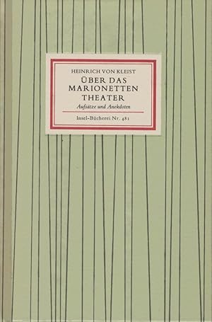 Über das Marionettentheater : Aufsätze u. Anekdoten. Mit Zeichn. von Oskar Schlemmer u.e. Nachw. ...