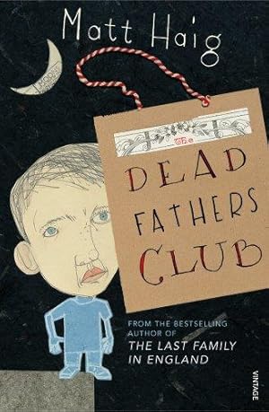 Bild des Verkufers fr The Dead Fathers Club zum Verkauf von WeBuyBooks