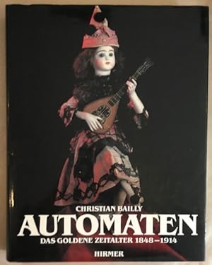Bild des Verkufers fr Automaten: Das Goldene Zeitalter 1848-1914. zum Verkauf von Antiquariat Im Seefeld / Ernst Jetzer