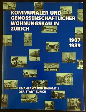 Kommunaler und genossenschaftlicher Wohnungsbau in Zürich: Ein Inventar der ddurch die Stadt gefö...