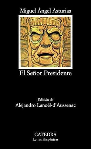 Bild des Verkufers fr El Senor Presidente: 423 (Letras Hispanicas) zum Verkauf von WeBuyBooks