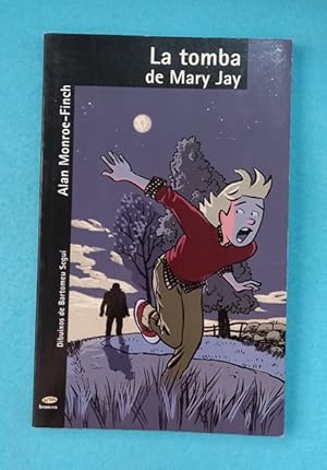 Immagine del venditore per LA TOMBA DE MARY JAY. venduto da Librera DANTE