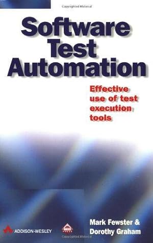 Image du vendeur pour Software Test Automation: Effective Use of Test Execution Tools mis en vente par WeBuyBooks
