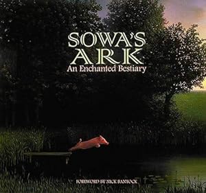 Imagen del vendedor de Sowa's Ark: Enchanted Bestiary a la venta por WeBuyBooks