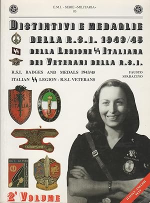 Image du vendeur pour Distintivi E Medaglie Della R.S.I. 1943/45 Della Legione SS Italiana Die Veterani Della R.S.I.II Volume mis en vente par MULTI BOOK