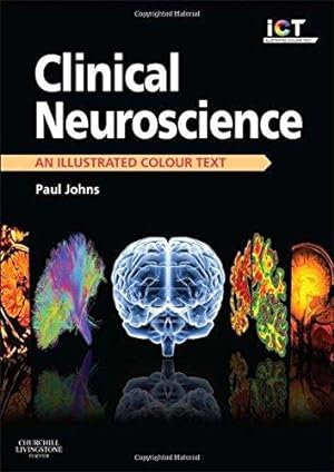 Bild des Verkufers fr Clinical Neuroscience: An Illustrated Colour Text zum Verkauf von WeBuyBooks