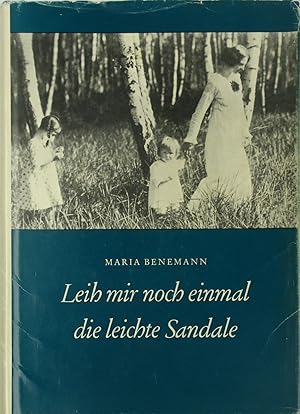 Bild des Verkufers fr Leih mir noch einmal die leichte Sandale., Erinnerungen und Begegnungen. zum Verkauf von Versandantiquariat Hbald