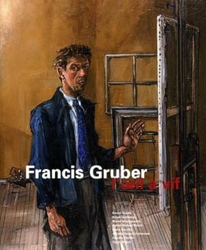 Imagen del vendedor de Francis Gruber. L'oeil  vif a la venta por Librairie du Bacchanal