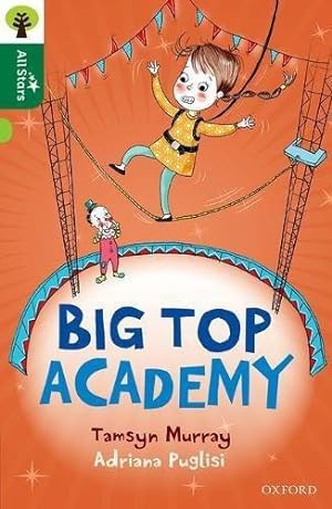 Imagen del vendedor de Oxford Reading Tree All Stars: Oxford Level 12 : Big Top Academy a la venta por WeBuyBooks
