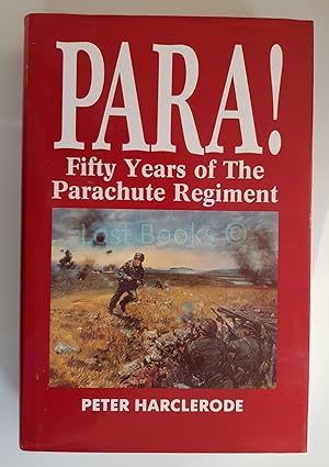 Para! Fifty Years of the Parachute Regiment