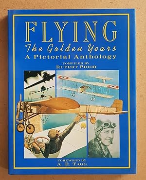 Seller image for Flying, The Golden Years, A Pictorial Anthology for sale by All Lost Books