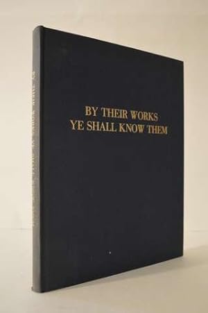Seller image for By their works ye shall know them;: The life and ships of William Francis Gibbs, 1886-1967, for sale by Lavendier Books