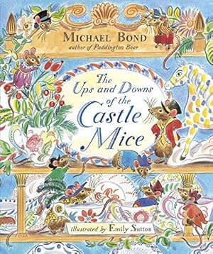 Image du vendeur pour The Ups and Downs of the Castle Mice (The Castle Mice, 2) mis en vente par WeBuyBooks