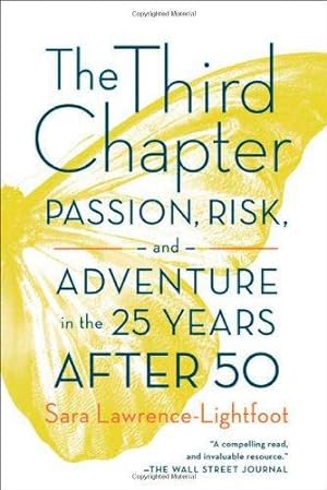 Bild des Verkufers fr Third Chapter: Passion, Risk, and Adventure in the 25 Years After 50 zum Verkauf von WeBuyBooks