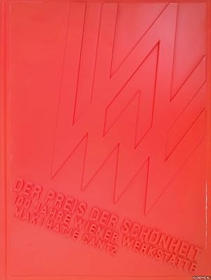 Seller image for Der Preis der Schnheit: 100 Jahre Wiener Werksttte for sale by Klondyke