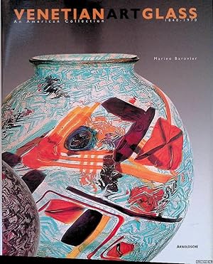 Seller image for Venetian Art Glass. An American Collection 1840-1970 for sale by Klondyke