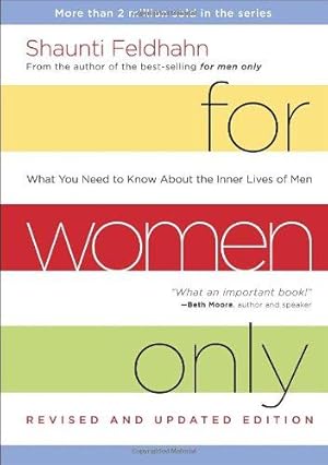 Bild des Verkufers fr For Women Only: What You Need to Know about the Inner Lives of Men zum Verkauf von WeBuyBooks