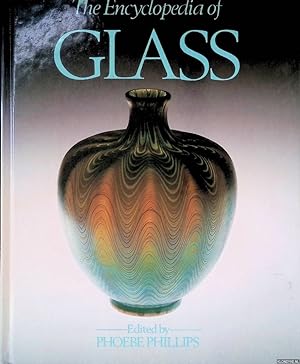 Bild des Verkufers fr The Encyclopedia of Glass zum Verkauf von Klondyke