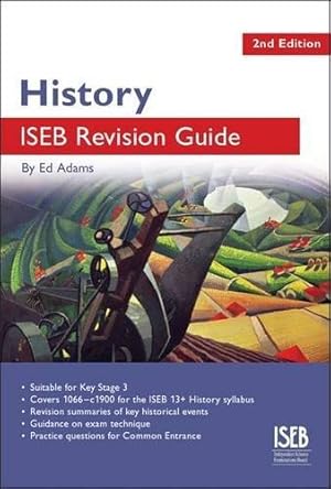 Seller image for History ISEB Revision Guide (Common Entrance Revision Guides) (ISEB Revision Guides): A Revision Book for Common Entrance for sale by WeBuyBooks