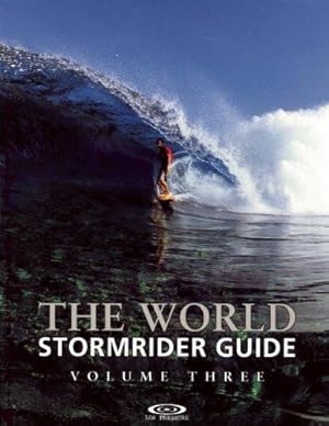 Seller image for The World Stormrider Guide: v. 3 (Stormrider Guides) for sale by WeBuyBooks