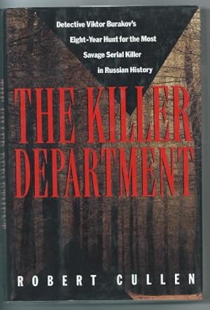 Image du vendeur pour The Killer Department: Detective Viktor Burakov's Eight-Year Hunt for the Most Savage Seria mis en vente par WeBuyBooks 2