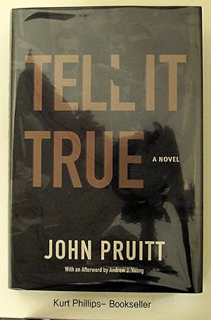 Tell It True: A Novel (Signed Copy)