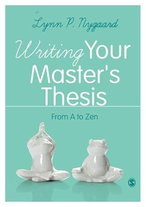 Immagine del venditore per Writing Your Master's Thesis: From A to Zen venduto da WeBuyBooks