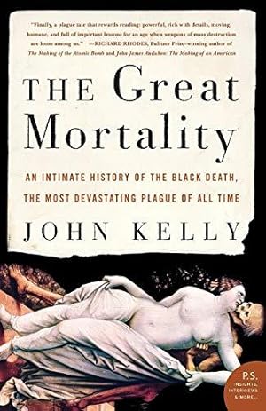 Bild des Verkufers fr Great Mortality, The: An Intimate History of the Black Death, the Most Devastating Plague of All Time zum Verkauf von WeBuyBooks