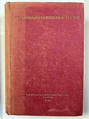 Bild des Verkufers fr Felicitation volume : a collection of forty-two Indological essays presented to Mahamahopadhyaya Dr. V.V. Mirashi zum Verkauf von Joseph Burridge Books