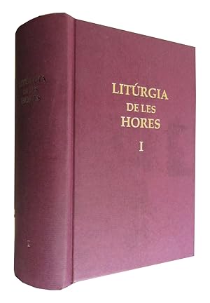 Seller image for LITRGIA DE LES HORES Vol. I. Segons el Ritu Rom. TEMPS D'ADVENT. TEMPS DE NADAL for sale by Libreria Rosela