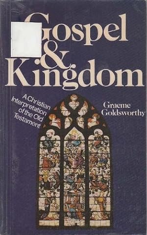 Bild des Verkufers fr Gospel and Kingdom: A Christian Interpretation of the Old Testament zum Verkauf von WeBuyBooks