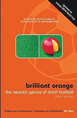 Imagen del vendedor de Brilliant Orange: The Neurotic Genius of Dutch Football a la venta por WeBuyBooks