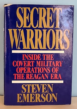 Bild des Verkufers fr Secret Warriors: Inside the Covert Military Operations of the Reagan Era zum Verkauf von Berthoff Books