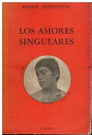 Imagen del vendedor de LOS AMORES SINGULARES / EL BARN GLOEDEN. Novela.1 ed. en espaol. Trad. Abelardo Arias / Renato Pellegrini. a la venta por angeles sancha libros