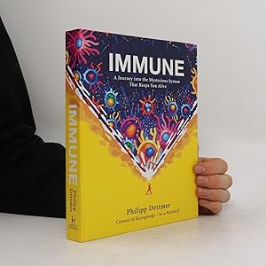 Immagine del venditore per Immune : a journey into the mysterious system that keeps you alive venduto da Bookbot