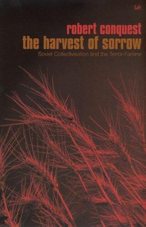 Bild des Verkufers fr The Harvest of Sorrow: Soviet Collectivisation and the Terror-Famine zum Verkauf von WeBuyBooks