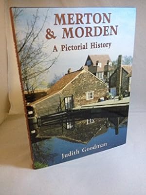 Imagen del vendedor de Merton and Morden: A Pictorial History (Pictorial history series) a la venta por WeBuyBooks