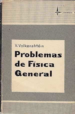 PROBLEMAS DE FÍSICA GENERAL