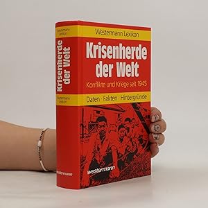 Bild des Verkufers fr Westermann Lexikon Krisenherde der Welt : Konflikte und Kriege seit 1945 zum Verkauf von Bookbot