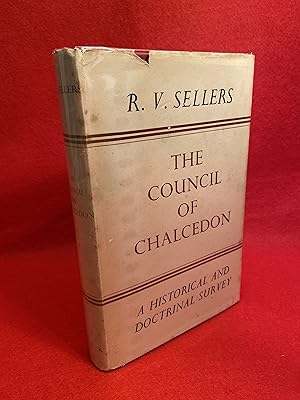 The Council of Chalcedon: A Historical and Doctrinal Survey