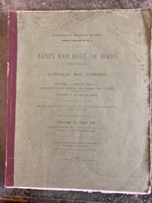 Nests and Eggs of Birds found Breeding in Australia and New Zealand. Volume II, Part III.