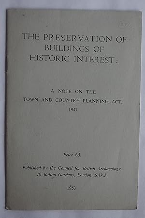 The Preservation of Buildings of Historic Interest; A note on the Town and Country Planning Act 1947