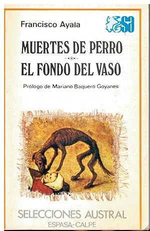 Imagen del vendedor de MUERTES DE PERRO/ EL FONDO DELVASO. Prlogo de Mariano Baquero Goyanes. a la venta por angeles sancha libros